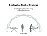 Deployable Shelter Systems for Emergency Response using Scissor Mechanism by Farzad Saeidi