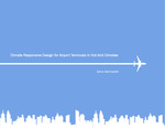 Climate Responsive Design for Airport Terminals in Hot Arid Climates