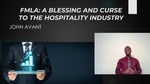 FMLA: A Blessing and Curse to the Hospitality Industry by John Avant