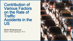 Contribution of Various Factors On the Rate of Traffic Accidents in the Us by Martin Mnatsakanyan