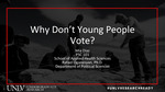 Why Don’t Young People Vote?
