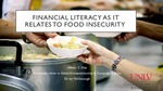 Financial Literacy as it Relates to Food Insecurity by Allister C. Dias