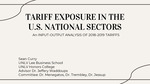 Tariff Exposure in the U.S. National Sector: An Input-output Analysis of 2018-2019 Tariffs an Input-output Analysis of 2018-2019 Tariffs