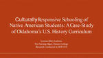 Culturally-Responsive Schooling of Native American Students: A Case-Study of Oklahoma’s U.S. History Curriculum