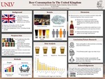 Beer Consumption in the United Kingdom by Teilor Appleyard, Jordan Brickman, Kayla Chatwin, Dylan Orlando, and Kimberly Nehls Ph.D.