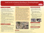 Lead Levels in Rodents Residing on Shooting Ranges by Bijoux Cheun, Maria Martinez, and Sean A. Neiswenter Ph.D.