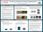 The Influence of Prediction Error Strength on Recognition Memory by Augustine L. Alvarado and Kevin D. Mohawk