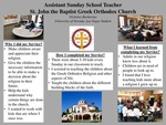Assistant Sunday School TeacherSt. John the Baptist Greek Orthodox Church by Nicholas Barbarino